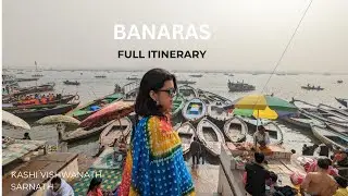 Varanasi Full Itinerary |  Places to Visit in Varanasi | Kashi Vishwanath in Varanasi