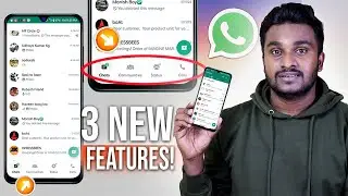 புதிய WhatsApp Interface 3 New Features!