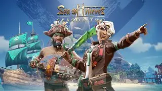 Sea of Thieves Season Two: Official Content Update Trailer