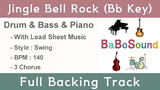 Jingle Bell Rock (Bb Key) / Jazz Backing Track / Piano & Bass & Drum