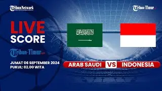 🔴 LIVE SCORE | ARAB SAUDI VS INDONESIA