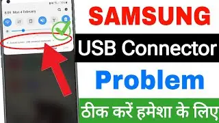 USB connector connected / Disconnected  Problem in Samsung mobile || Fix USB Connector Problem