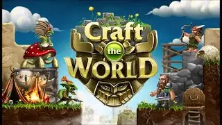 Обзор игры Craft the World