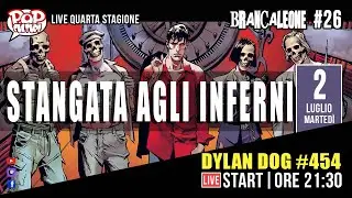 DYLAN DOG 454 - STANGATA AGLI INFERNI - BRANCALEONE #26 FUMETTI E ALTRE AMENITÀ