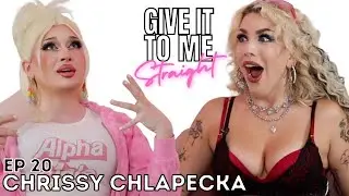 CHRISSY CHLAPECKA | Give It To Me Straight | Ep20