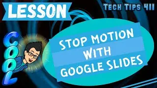 How to Create a Stop Motion Animation with Google Slides | Lesson