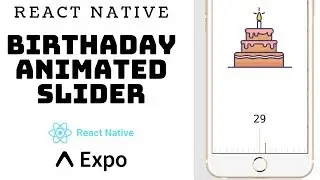 How to create a React Native animated slider picker for birthday date