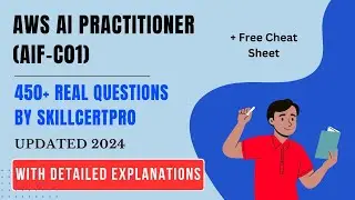 AWS AI Practitioner (AIF-C01) Exam Dumps & Questions 2024 [pdf]