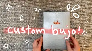 Custom Bullet Journal + a message to beginners!