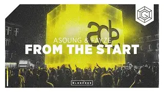 A'SOUNG x FAYZE - From The Start