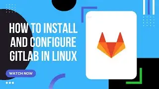 gitlab installation and configuration