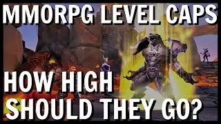 Should MMORPGs Continue Increasing Their Already High Level Caps? | MMO Discussion