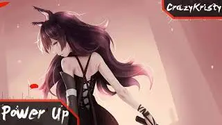 Nightcore - Power Up (Radio Edit)