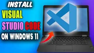 How to Install Visual Studio Code on Windows 11