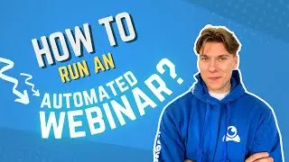 Master Your First Webinar: How to Run an Automated Webinar?