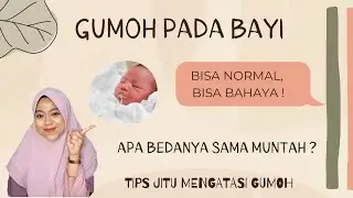 GUMOH PADA BAYI, BISA NORMAL & BISA BAHAYA | Bidan Merina