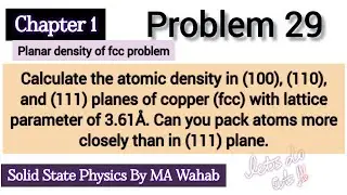 1.29 Calculate the atomic density in (100), (110), and (111) planes of copper (fcc) with lattice p.