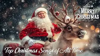 Top Christmas Songs of All Time 🎄🎅🏼The First Noel, Last Christmas