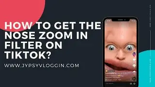 How to get the Nose Zoom In filter on TikTok