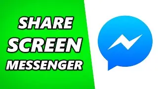 How To Share Your Screen on Facebook Messenger