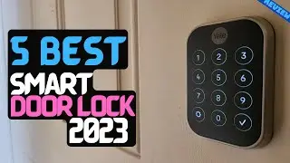 Best Smart Door Lock of 2023 | The 5 Best Smart Locks Review