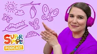 Butterfly, Butterfly, Butterfly | Imagination Audio Adventure for Kids | The Super Simple Podcast