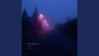 drowning (sped up)