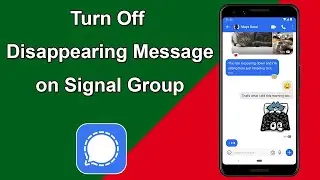 How to Turn Off Disappearing Message on Signal Group?