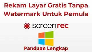 ScreenRec Software Rekam Layar Gratis Terbaik Untuk Pemula