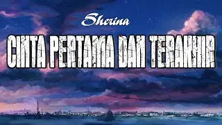 Sherina - Cinta Pertama dan Terakhir (Video Lyrics)