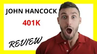 🔥 John Hancock 401k Review: Pros and Cons