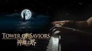 Tower of Saviors / 神魔之塔 -- Main Theme (Moonlight) Piano Cover