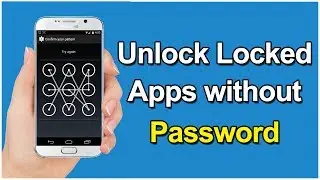 How To Open AppLock Without Password in Android Phone