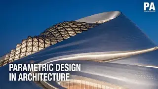 Parametric Design in Architecture