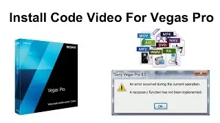 install code video for sony vegas 12[An error occurred during the current operation.]