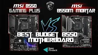 Msi MPG B550 Gaming Plus vs Msi MAG B550M Mortar