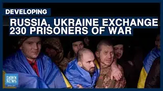 UAE Says Mediated Release Of 230 Prisoners Between Ukraine, Russia | Dawn News English