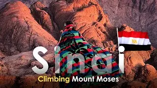 Climbing Mount Sinai: A Journey with Local Bedouin Jamil