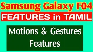 Samsung Galaxy F04 Motions and Gestures Features in Tamil | Samsung Hidden Tricks