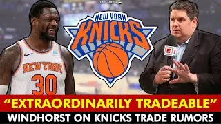 🚨 Julius Randle EXTRAORDINARILY TRADEABLE per Brian Windhorst | New York Knicks Rumors