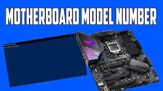 How to Find/Get the Motherboard Model Number on your PC Using Windows Powershell