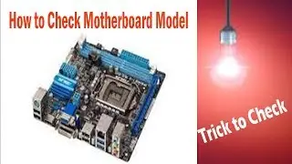 How to find your Motherboard Model Number