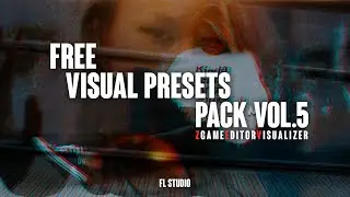 FREE VISUAL PRESETS PACK Vol.5 / ZGameEditor Visualizer / FL STUDIO