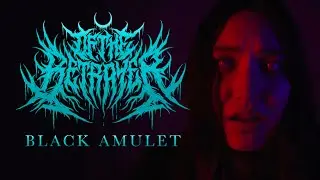 OF, THE BETRAYER - BLACK AMULET [OFFICIAL MUSIC VIDEO] (2023) SW EXCLUSIVE