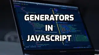 Learn JavaScript Generators in 5 Minutes