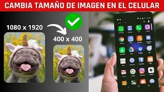 CÓMO REDUCIR TAMAÑO DE IMAGEN EN EL CELULAR O MÓVIL