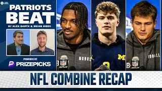 LIVE Patriots Beat: NFL Combine Recap