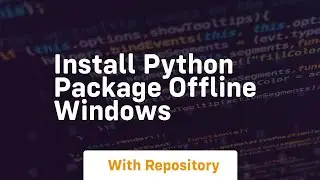 install python package offline windows