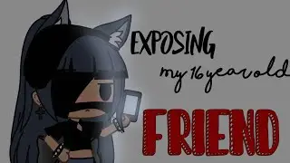 Exposing my 16 year old friend || discord || my discord username and tag is in the discord. ||