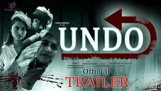 UNDO Official Trailer||UNDO Web Series||Arun||Guru Madhava Reddy||Bhaskar Malladapeta||Madhu